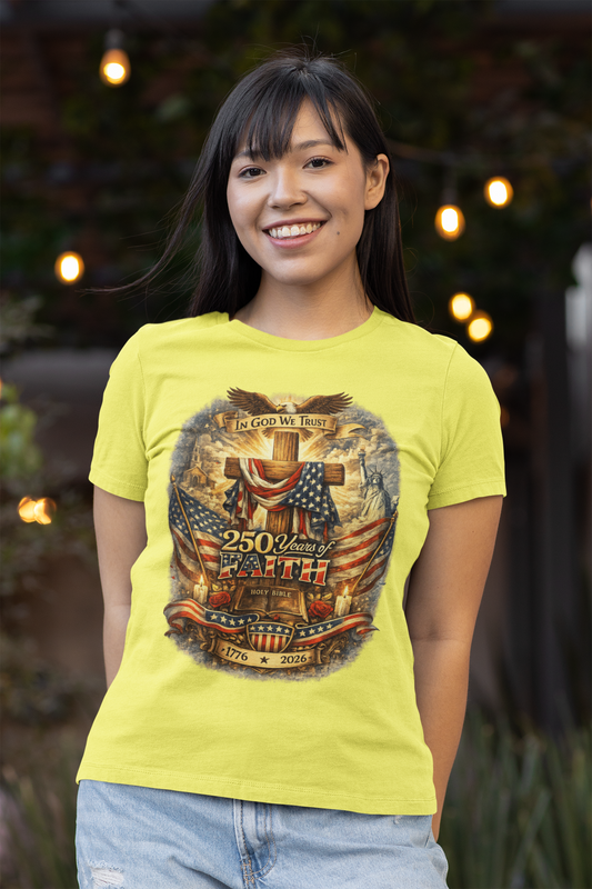 250yrs OF FAITH Fitted Patriotic Christian T-Shirt (S-2XL): Women's Bella+Canvas 6004 - FREE SHIPPING
