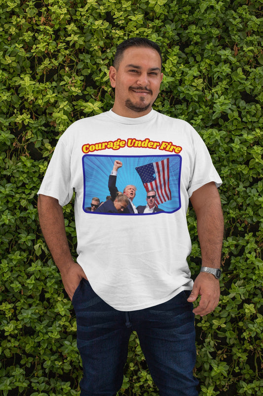 . COURAGE UNDER FIRE Trump Assassination Plus Size Heavy Weight Patriotic T-Shirt (S-5XL): Men's Hanes Beefy-T® - FREE SHIPPING