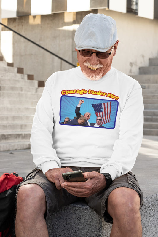 . COURAGE UNDER FIRE Trump Assassination Attempt Heavy Weight Patriotic Long Sleeve T-Shirt (S-2XL): Men's Gildan 2400 - FREE SHIPPING