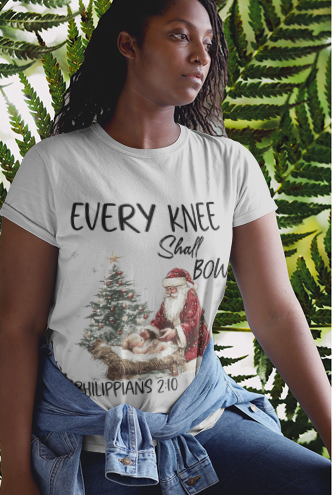 EVERY KNEE SHALL BOW Semi-Fitted Christmas T-Shirt (S-3XL): Women's Gildan 5000L - FREE SHIPPING