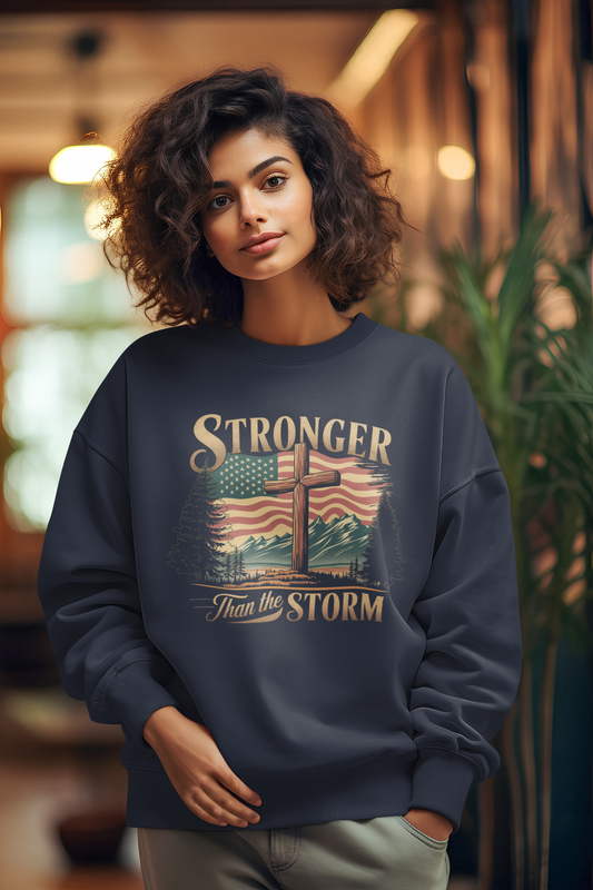 STRONGER THAN THE STORM Heavy Weight Patriotic Christian Sweatshirt (S-5XL): Women's Gildan 18000 - FREE SHIPPING