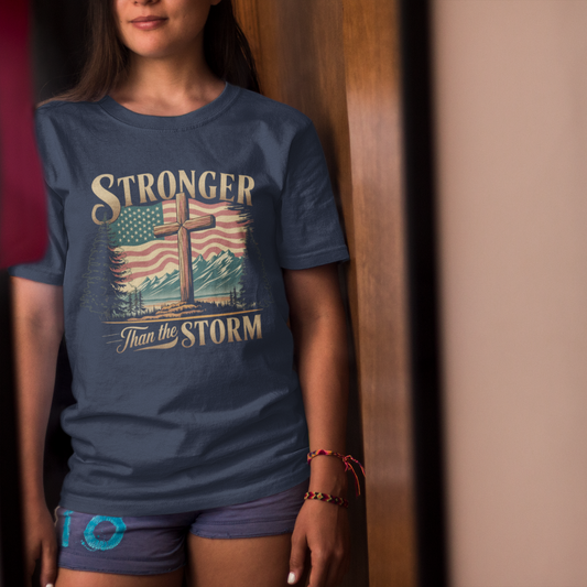 STRONGER THAN THE STORM Classic Patriotic Christian T-Shirt (S-5XL): Women's Medium Weight Gildan 5000 - FREE SHIPPING