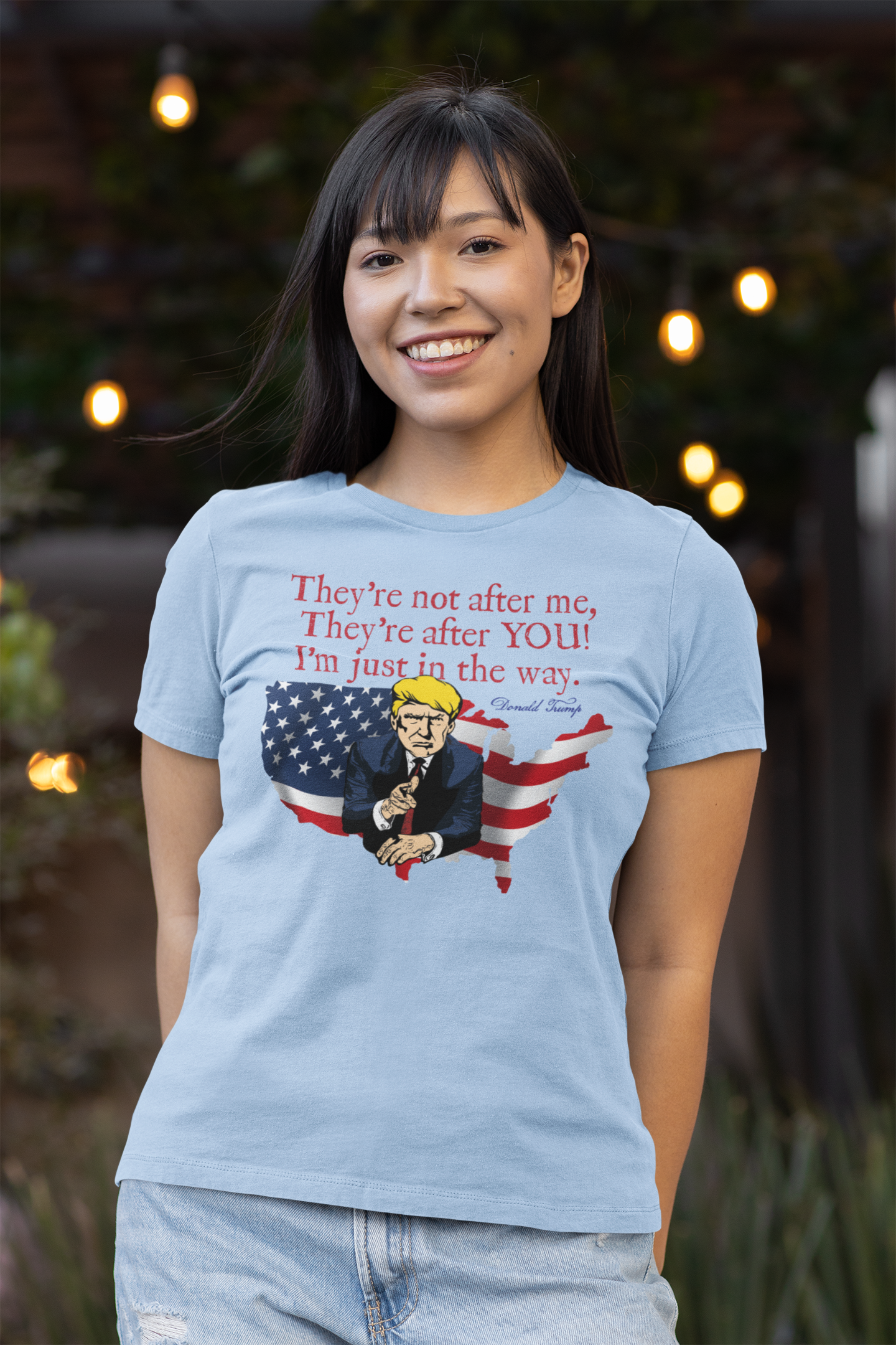 TRUMP - THEY'RE AFTER YOU Fitted Patriotic T-Shirt (S-2XL): Women's Bella+Canvas 6004 - FREE SHIPPING