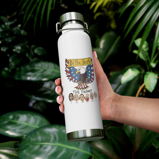 ..WE THE PEOPLE vs THE SWAMP:  22oz Copper Vacuum Insulated Patriotic Water Bottle - FREE SHIPPING
