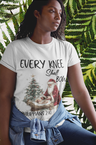 EVERY KNEE SHALL BOW Semi-Fitted Christmas T-Shirt (S-3XL):  Women's Gildan 5000L - FREE SHIPPING