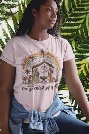 The GREATEST GIFT OF ALL Semi-Fitted Christmas T-Shirt (S-3XL): Women's Gildan 5000L - FREE SHIPPING