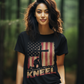 JUST KNEEL Semi-Fitted Patriotic Christian T-Shirt (S-3XL):  Women's Gildan 5000L - FREE SHIPPING