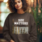 SIZE MATTERS Heavy Weight Patriotic Sweatshirt (S-5XL):  Women's Gildan 18000 - FREE SHIPPING