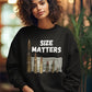 SIZE MATTERS Heavy Weight Patriotic Sweatshirt (S-5XL):  Women's Gildan 18000 - FREE SHIPPING