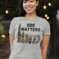 SIZE MATTERS Fitted Patriotic T-Shirt (S-2XL):  Women's Bella+Canvas 6004 - FREE SHIPPING