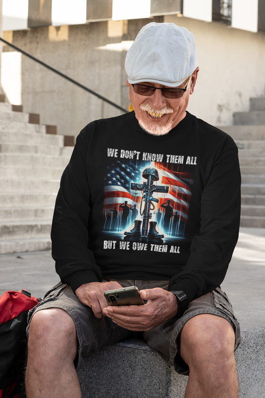 . WE OWE THEM ALL Heavy Weight Patriotic Military Long Sleeve T-Shirt (S-2XL):  Men's Gildan 2400 - FREE SHIPPING
