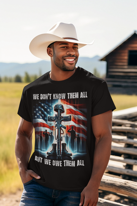 WE OWE THEM ALL Patriotic Military T-Shirt (S-5XL):  Men's Medium Weight 5000 - FREE SHIPPING