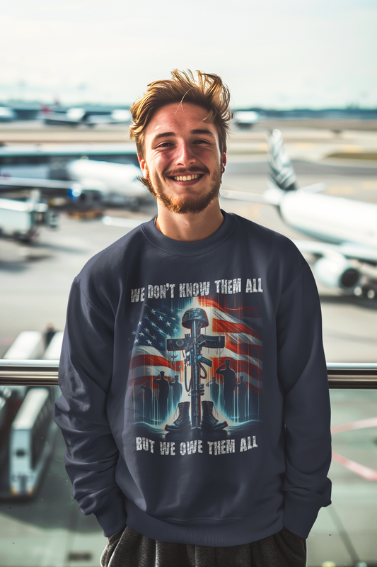 WE OWE THEM ALL Heavy Weight Patriotic Military Sweatshirt (S-5XL):  Men's Gildan 18000 - FREE SHIPPING